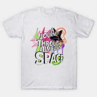 Journey through time and space T-Shirt